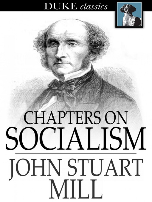 Title details for Chapters on Socialism by John Stuart Mill - Available